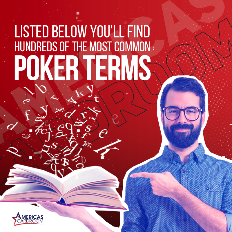 Poker Glossary Americas Cardroom