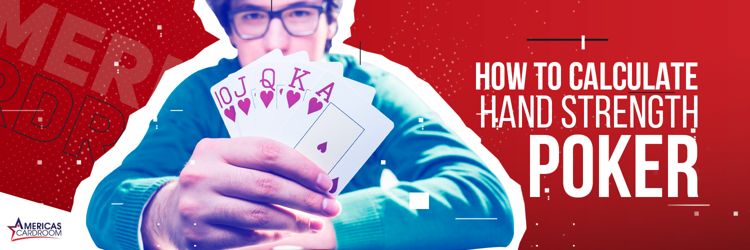 Poker Hands - Calculate Strength